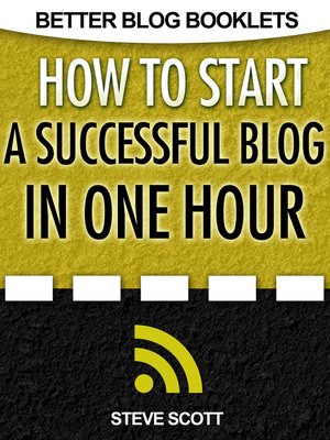 cover image of How to Start a Successful Blog in One Hour